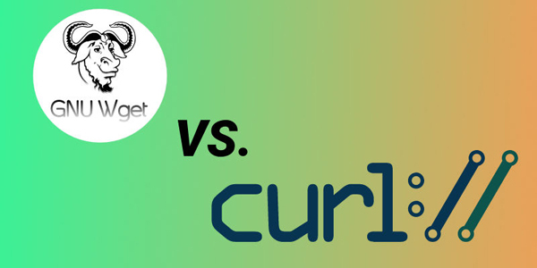 cURL與wget：你應該選用哪一個？